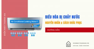 điều hòa bị chảy nước điện máy thành an