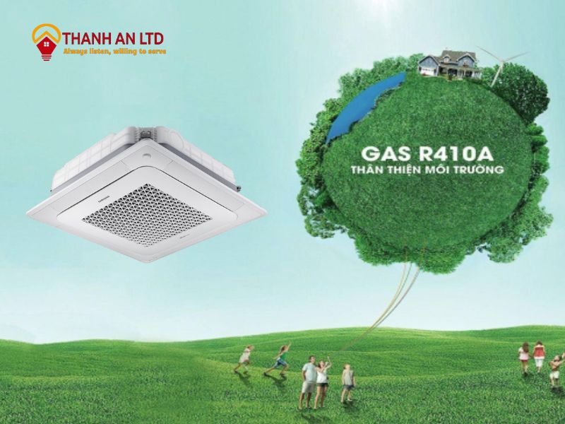 Gas R410A mang lại hiệu quả làm lạnh tối ưu và an toàn cho môi trường