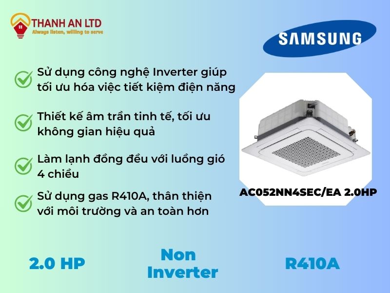 Máy lạnh âm trần Samsung AC052NN4SEC/EA 2.0HP là lựa chọn tối ưu với thiết kế hiện đại, hiệu suất làm lạnh nhanh