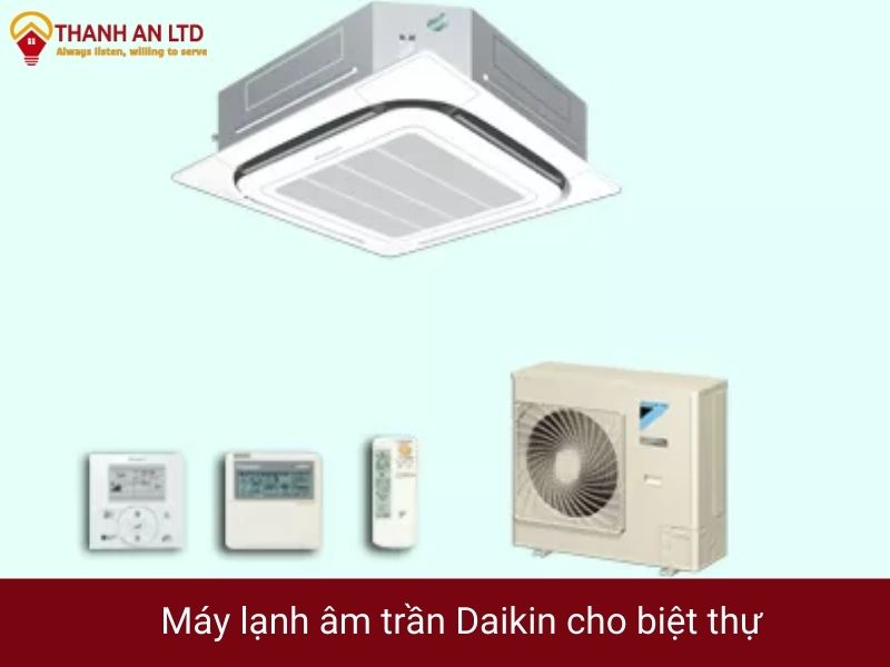 máy lạnh âm trần daikin cho biệt thự