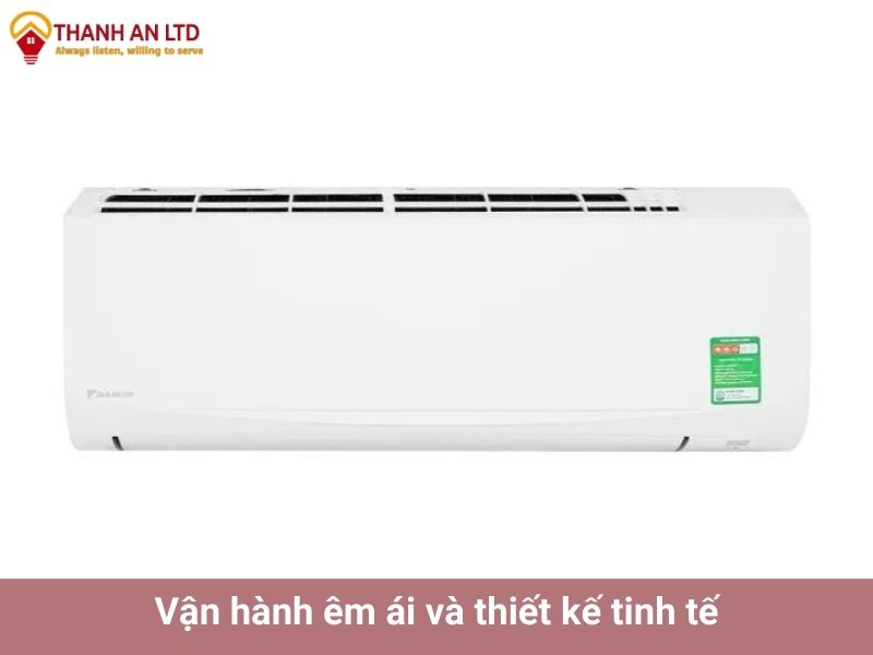 Vận hành êm ái và thiết kế tinh tế của Daikin FTF25XAV1V/RF25XAV1V 5